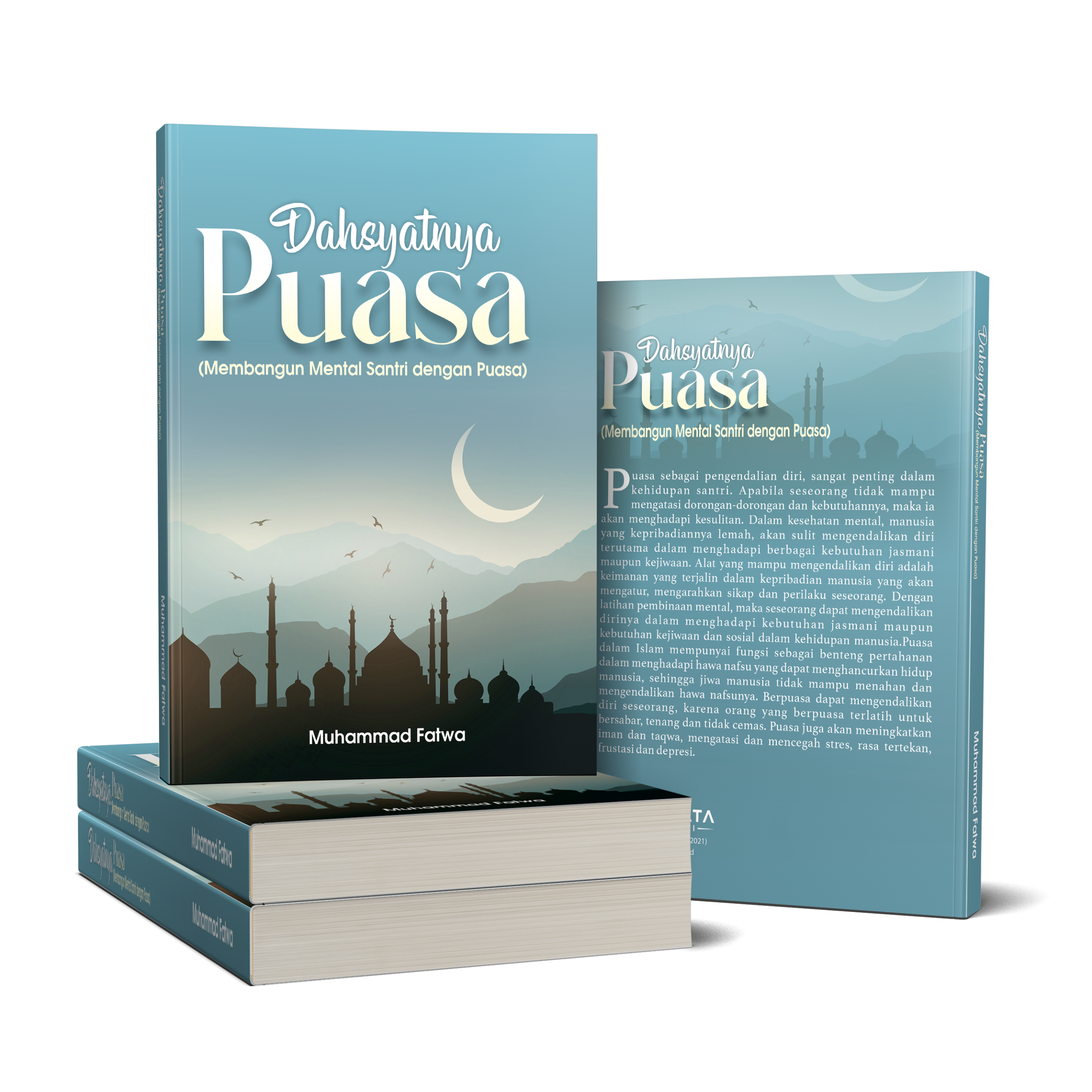 DAHSYATNYA PUASA (MEMBANGUN MENTAL SANTRI DENGAN PUASA)
