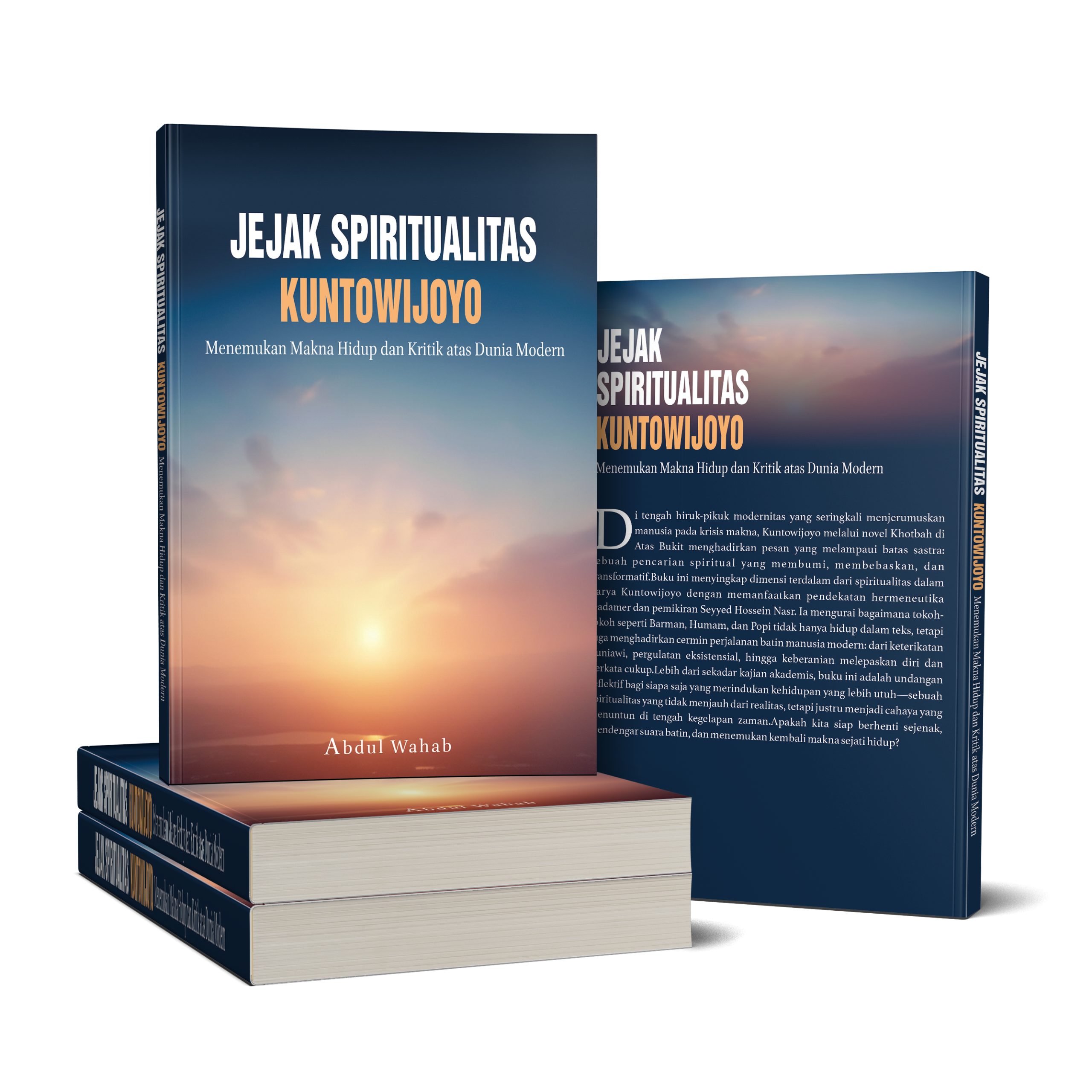 JEJAK SPIRITUALITAS KUNTOWIJOYO: MENEMUKAN MAKNA HIDUP DAN KRITIK ATAS DUNIA MODERN
