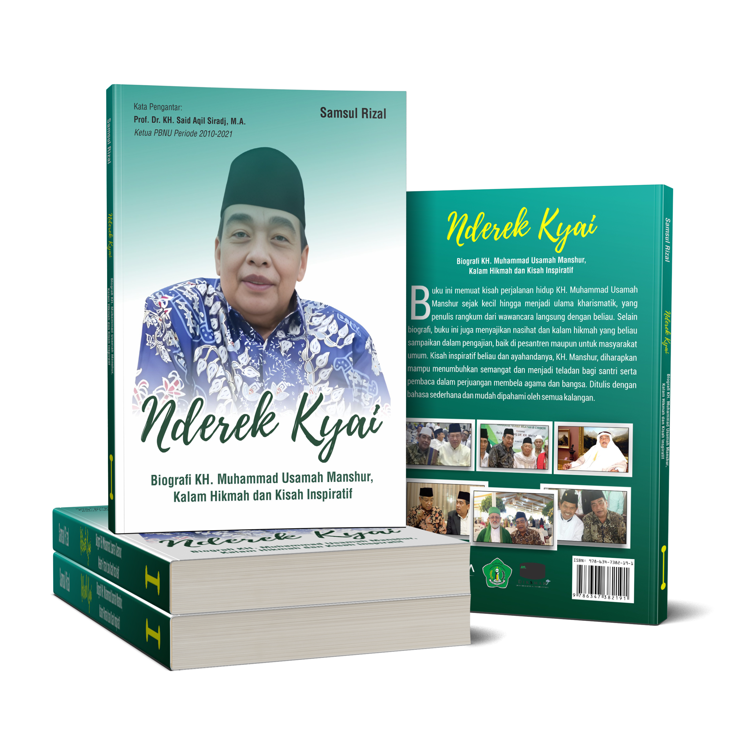 NDEREK KYAI: BIOGRAFI KH. MUHAMMAD USAMAH MANSHUR, KALAM HIKMAH DAN KISAH INSPIRATIF
