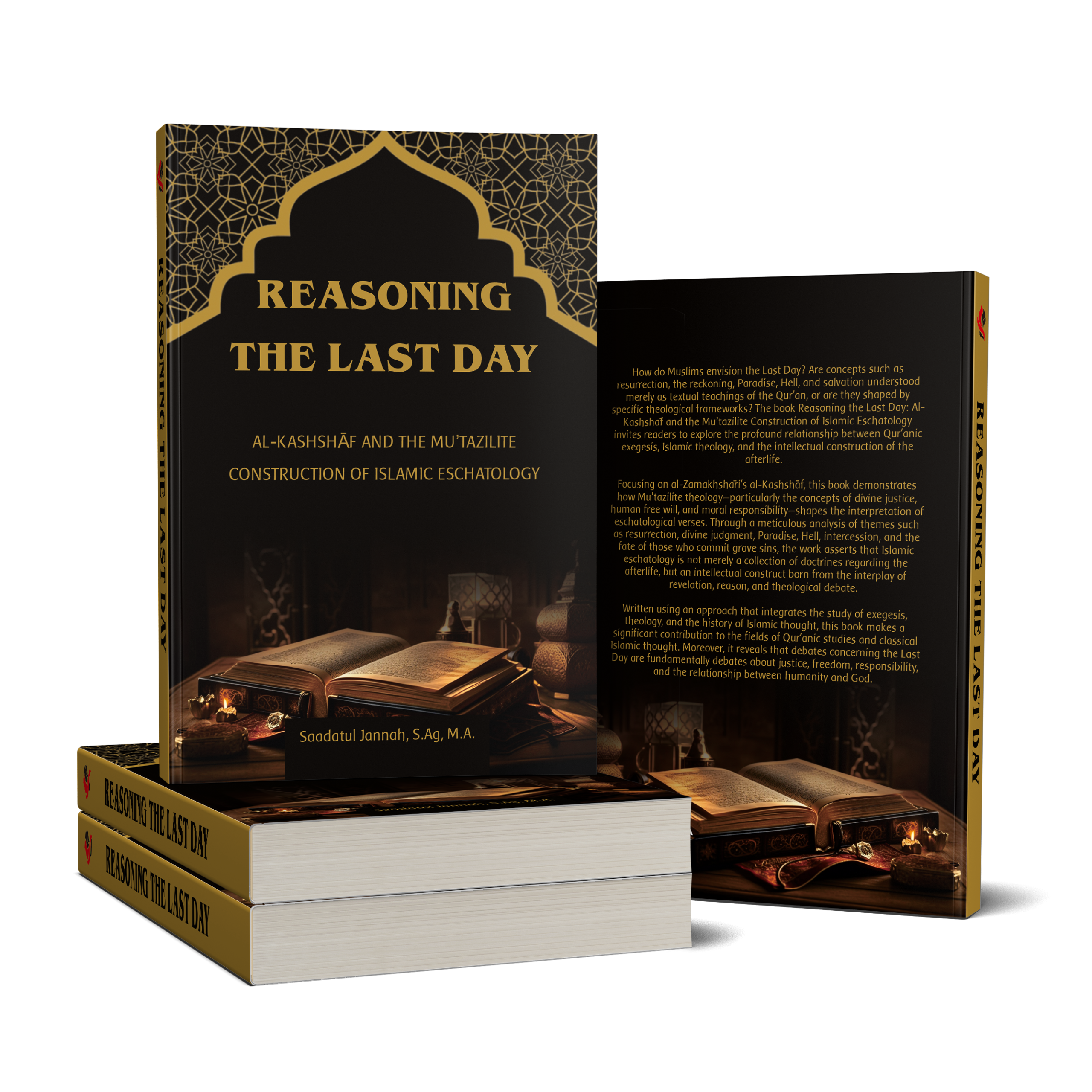 REASONING THE LAST DAY: AL-KASHSHĀF AND THE MU'TAZILITE CONSTRUCTION OF ISLAMIC ESCHATOLOGY