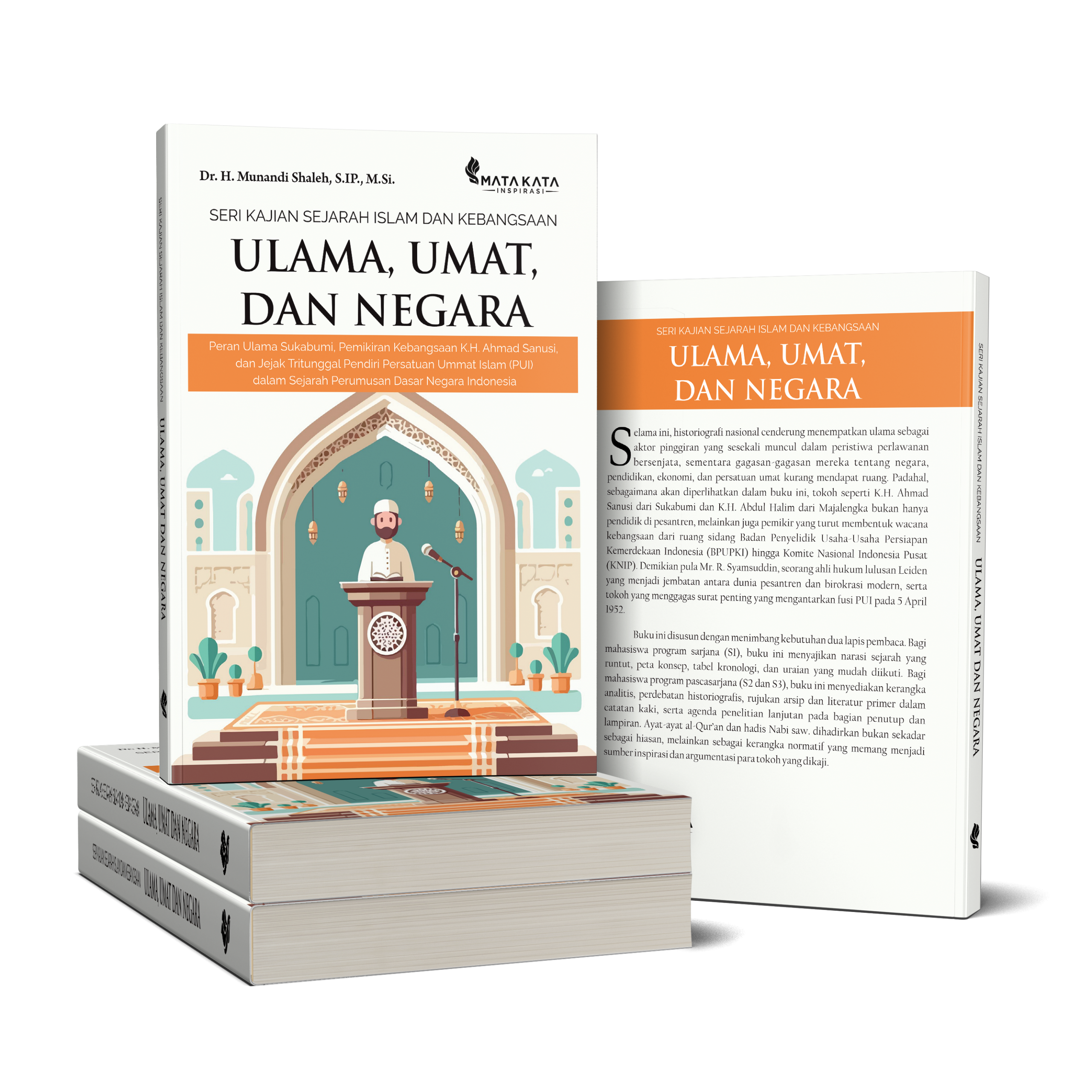 ULAMA, UMAT, DAN NEGARA Peran Ulama Sukabumi, Pemikiran Kebangsaan K.H. Ahmad Sanusi, dan Jejak Tritunggal Pendiri Persatuan Ummat Islam (PUI) dalam Sejarah Perumusan Dasar Negara Indonesia