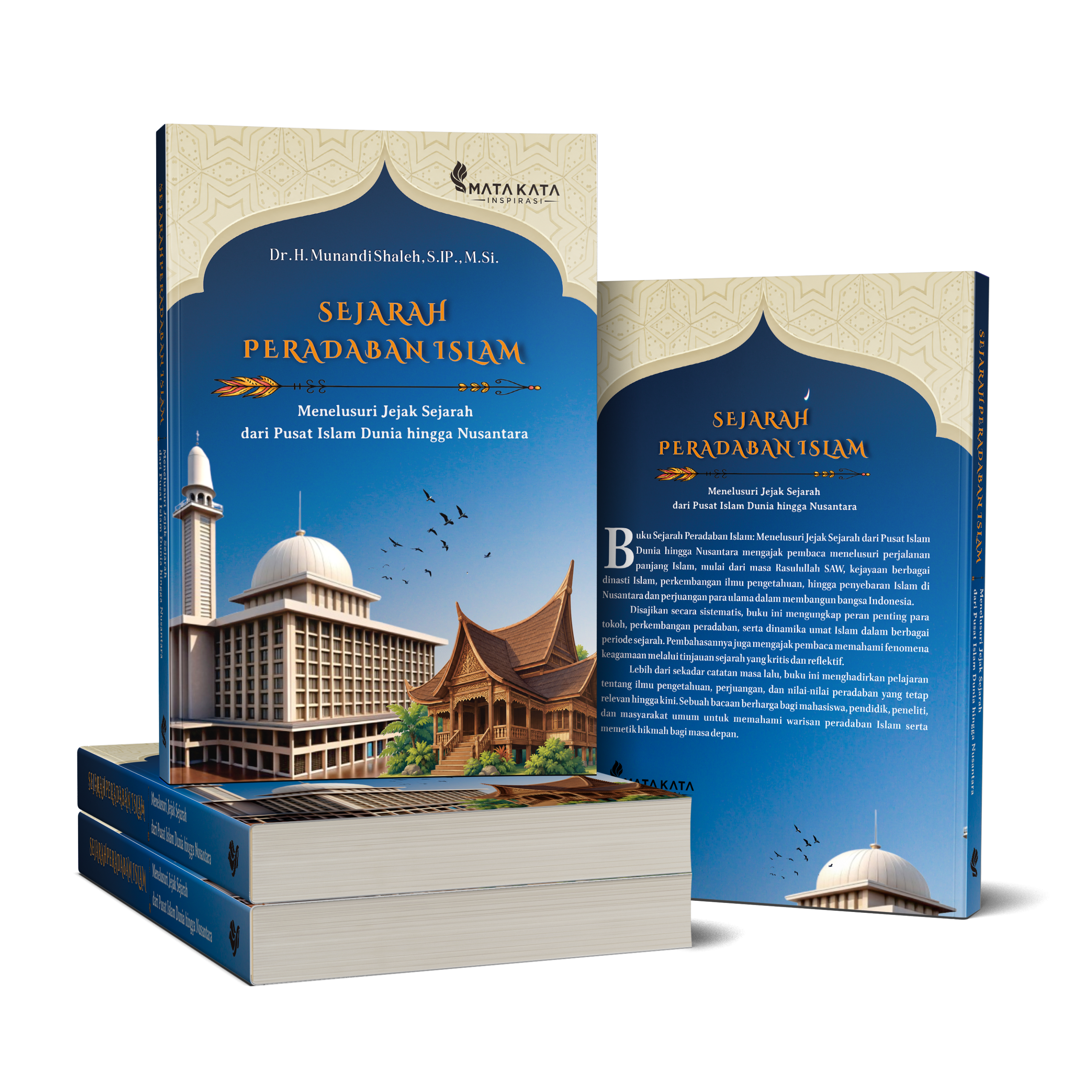SEJARAH PERADABAN ISLAM Menelusuri Jejak Sejarah dari Pusat Islam Dunia hingga Nusantara