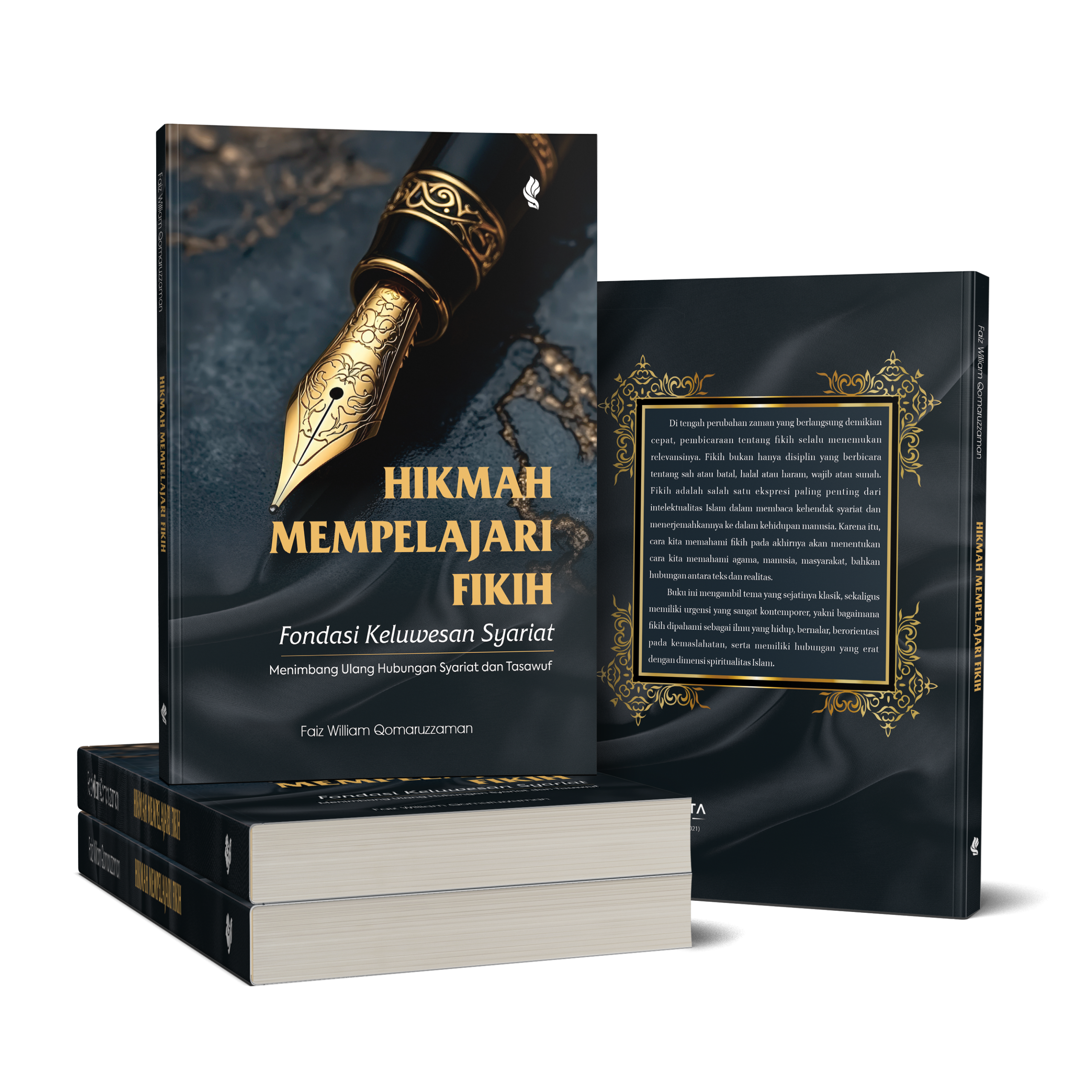 HIKMAH MEMPELAJARI FIKIH Fondasi Keluwesan Syariat Menimbang Ulang Hubungan Syariat dan Tasawuf